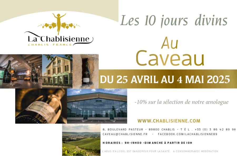 Les 10 jours divins de La Chablisienne